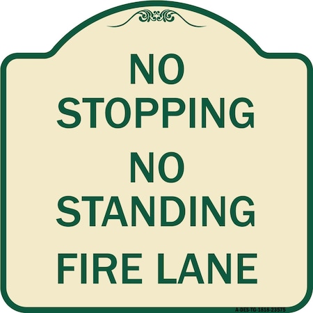 Signmission No Stopping No Standing Fire Lane Heavy-Gauge Aluminum Architectural Sign, 18" x 18", TG-1818-23575 A-DES-TG-1818-23575